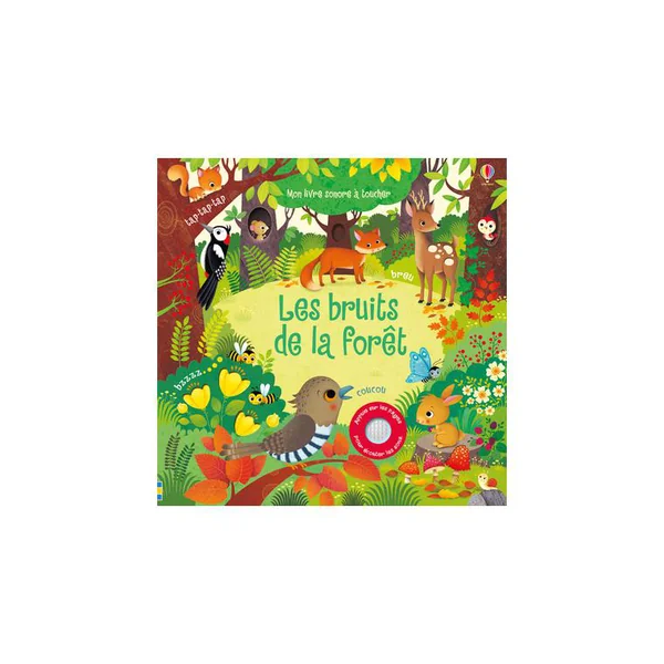 Le livre " Les bruits de la forêt " aux Éditions Usborne Publishing